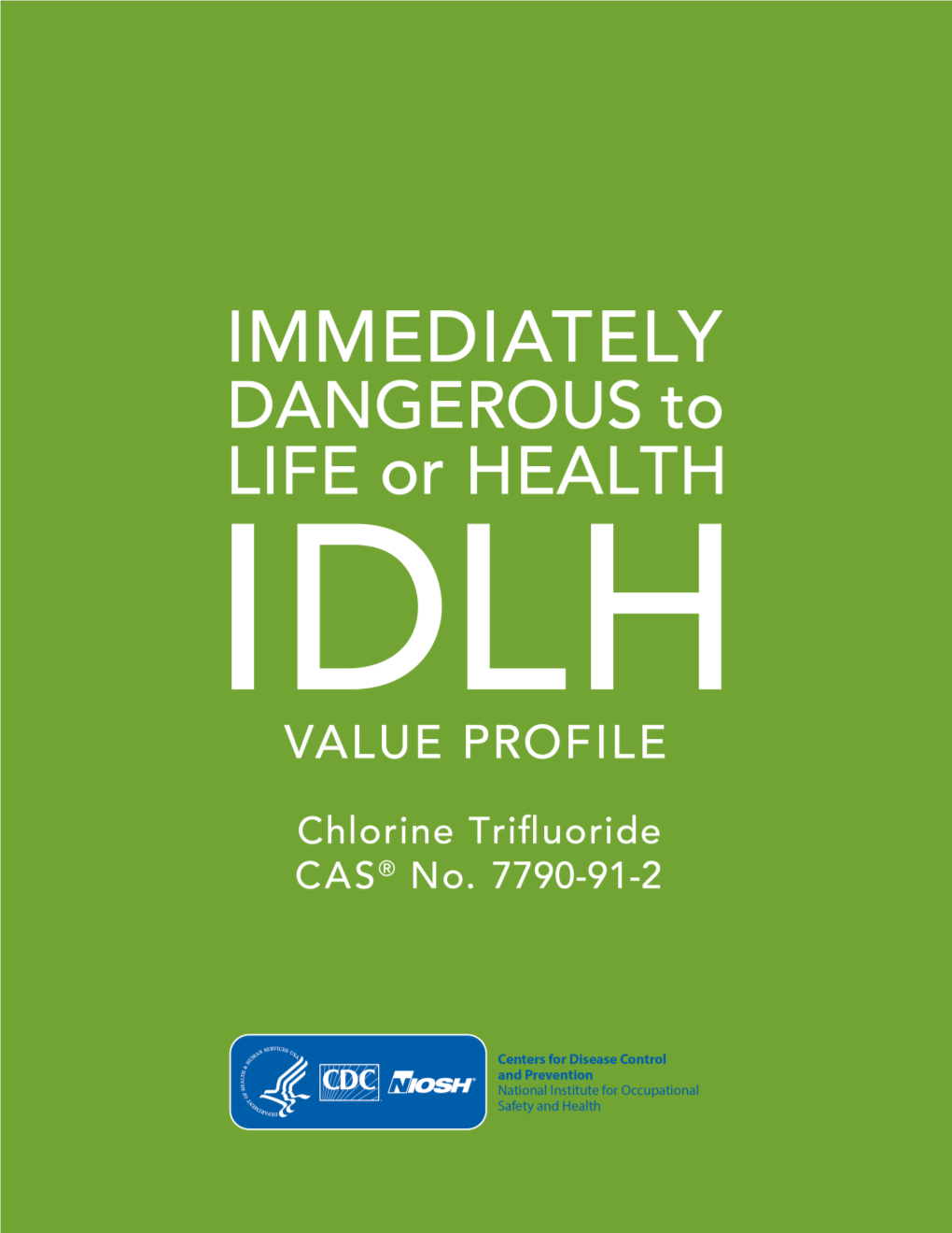 (IDLH) Value Profile Chlorine Trifluoride