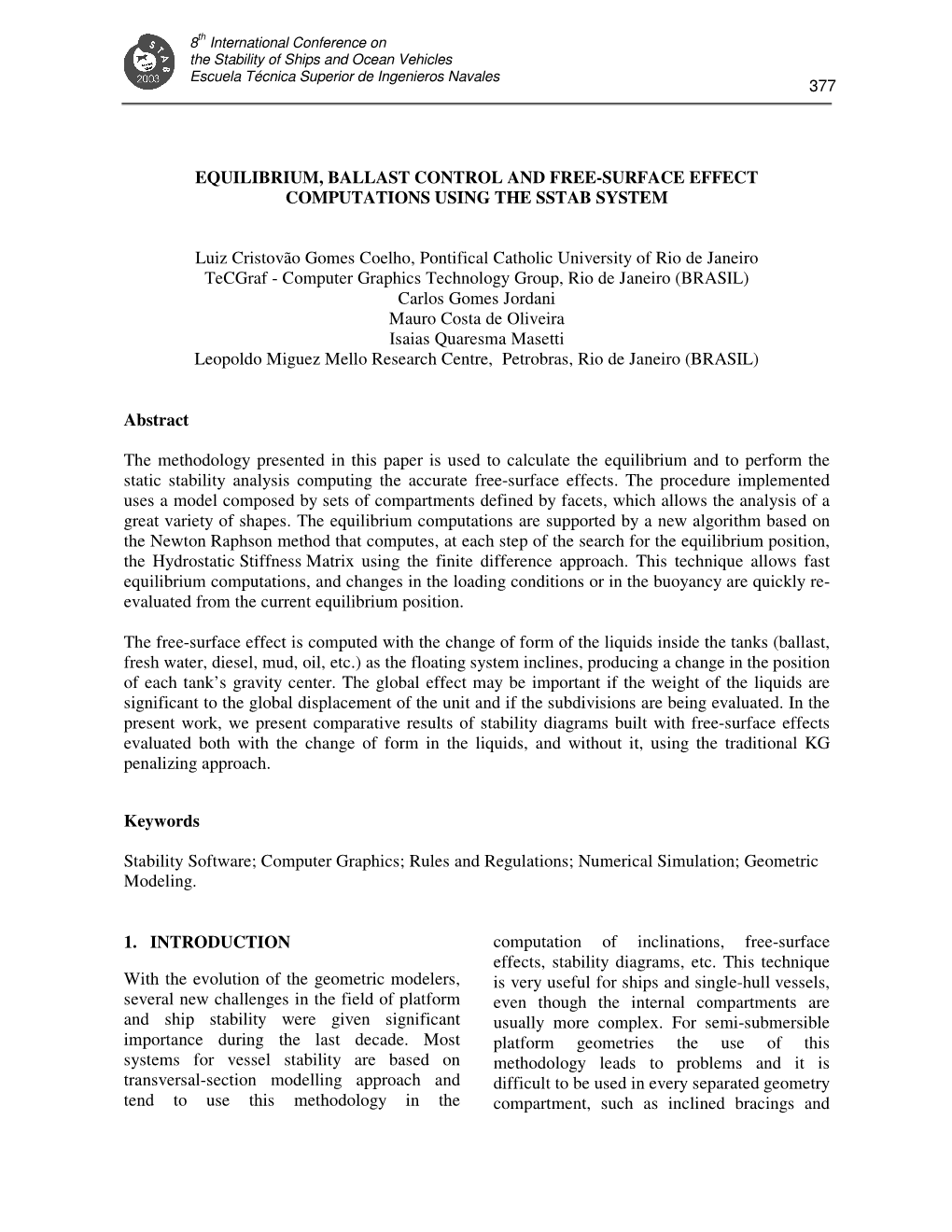 Equilibrium, Ballast Control and Free-Surface Effect Computations Using the Sstab System