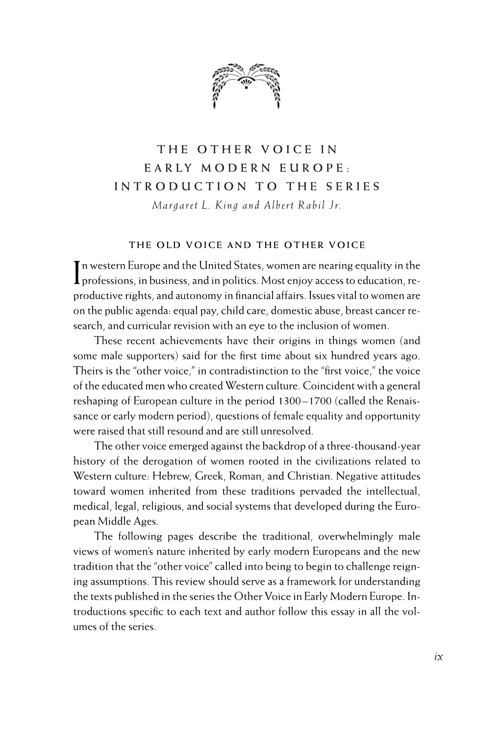 THE OTHER VOICE in EARLY MODERN EUROPE: INTRODUCTION to the SERIES Margaret L