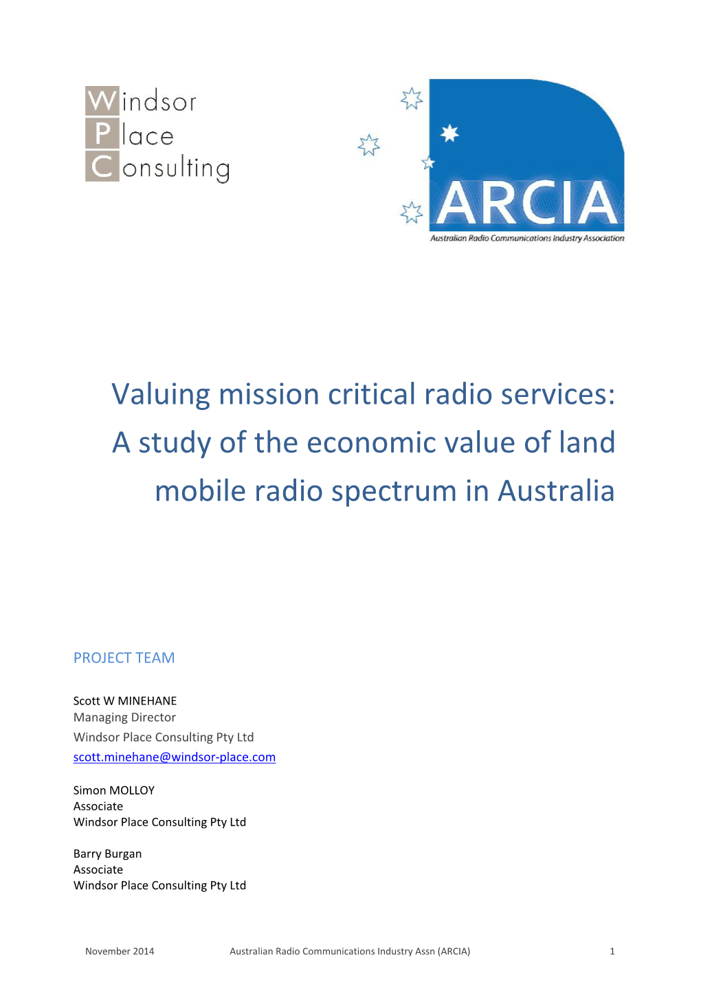 Valuing Mission Critical Radio Services: a Study of the Economic Value of Land Mobile Radio Spectrum in Australia