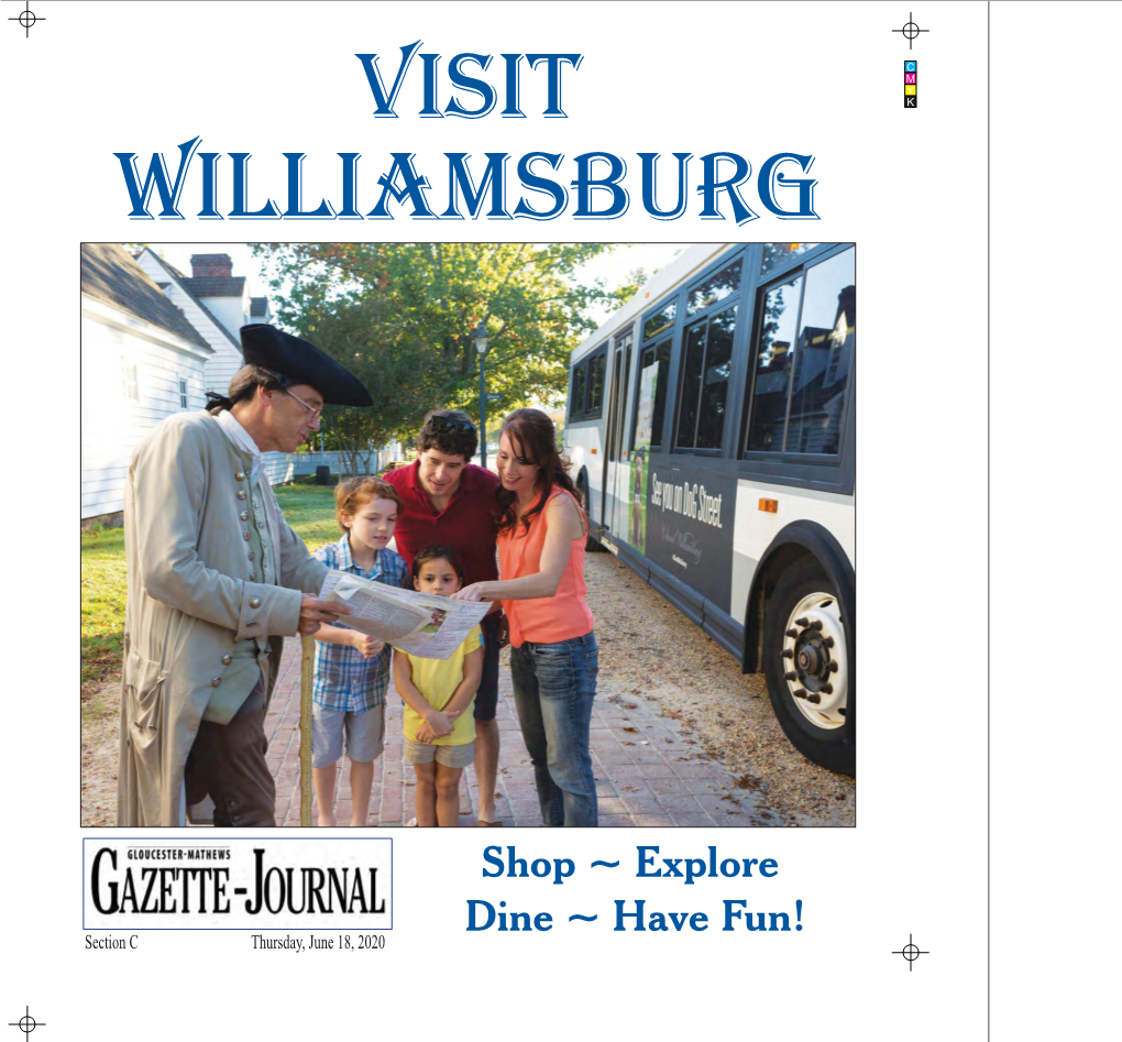 Shop ~ Explore Dine ~ Have Fun! Section C Thursday, June 18, 2020 2C GLOUCESTER-MATHEWS GAZETTE-JOURNAL THURSDAY JUNE 18, 2020