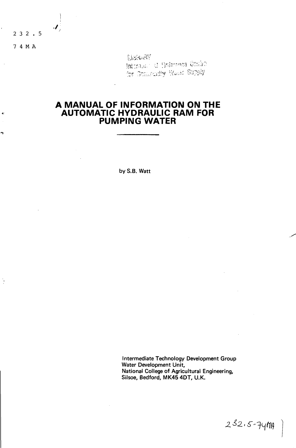 A Manual of Information on the Automatic Hydraulic Ram for Pumping Water