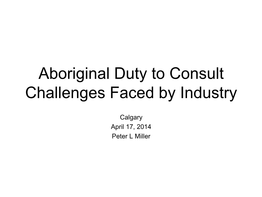Aboriginal Duty to Consult Challenges Faced by Industry