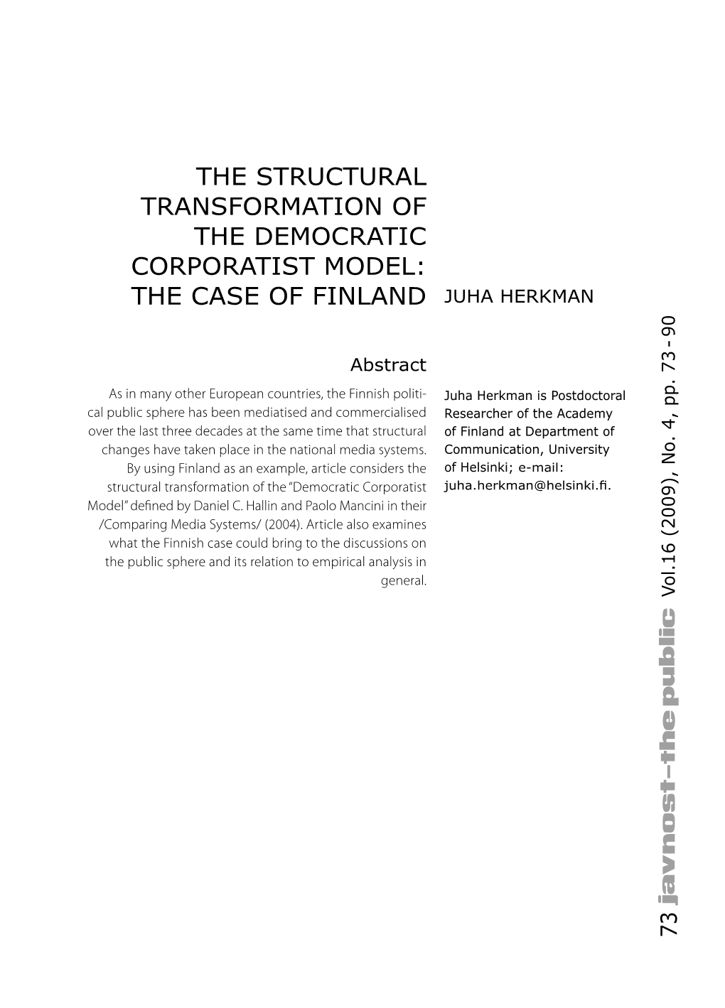 The Structural Transformation of the Democratic