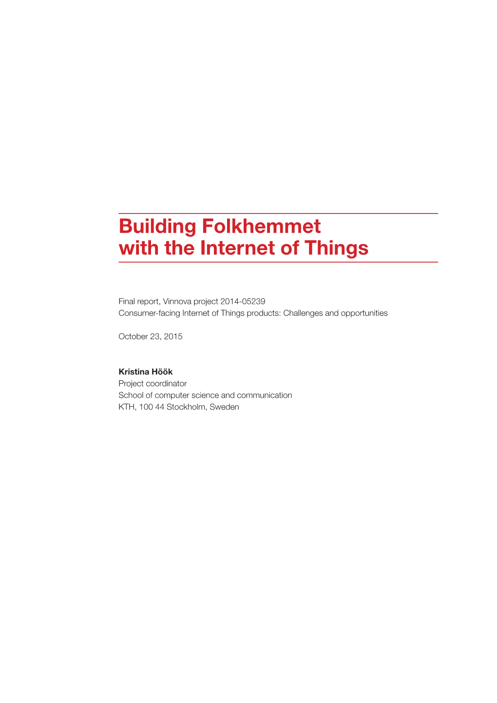 Building Folkhemmet with the Internet of Things