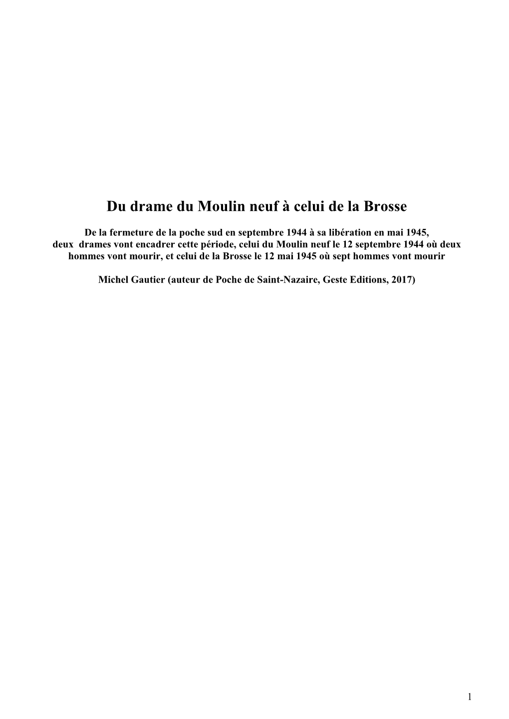 Du Drame Du Moulin Neuf À Celui De La Brosse