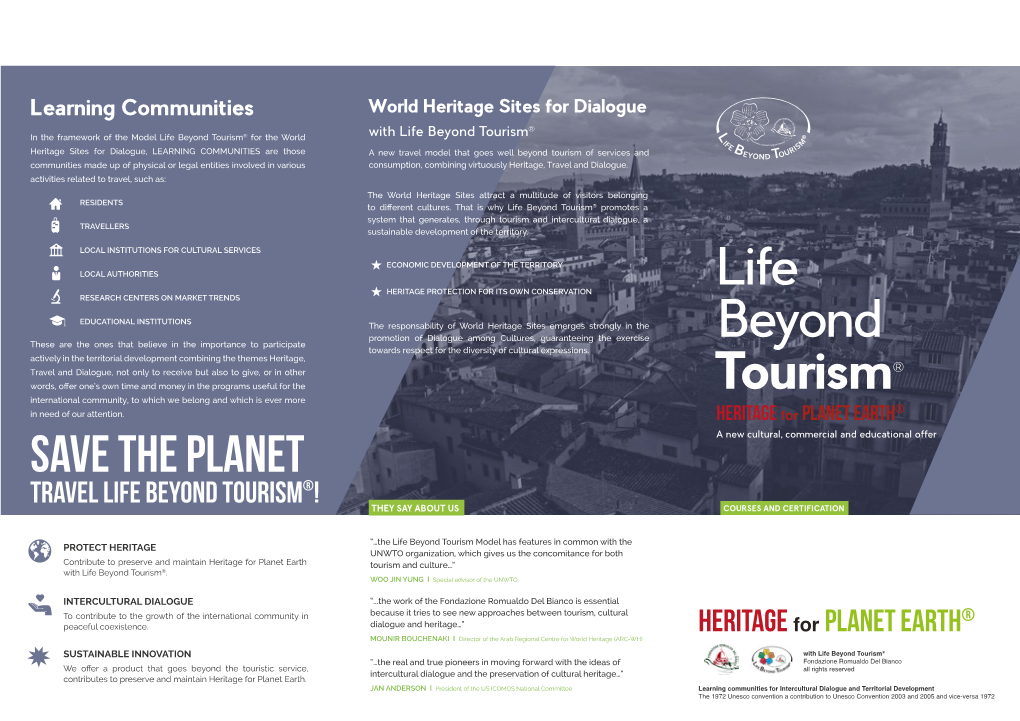 SAVE the PLANET a New Cultural, Commercial and Educational Offer TRAVEL LIFE BEYOND TOURISM®! THEY SAY ABOUT US COURSES and CERTIFICATION