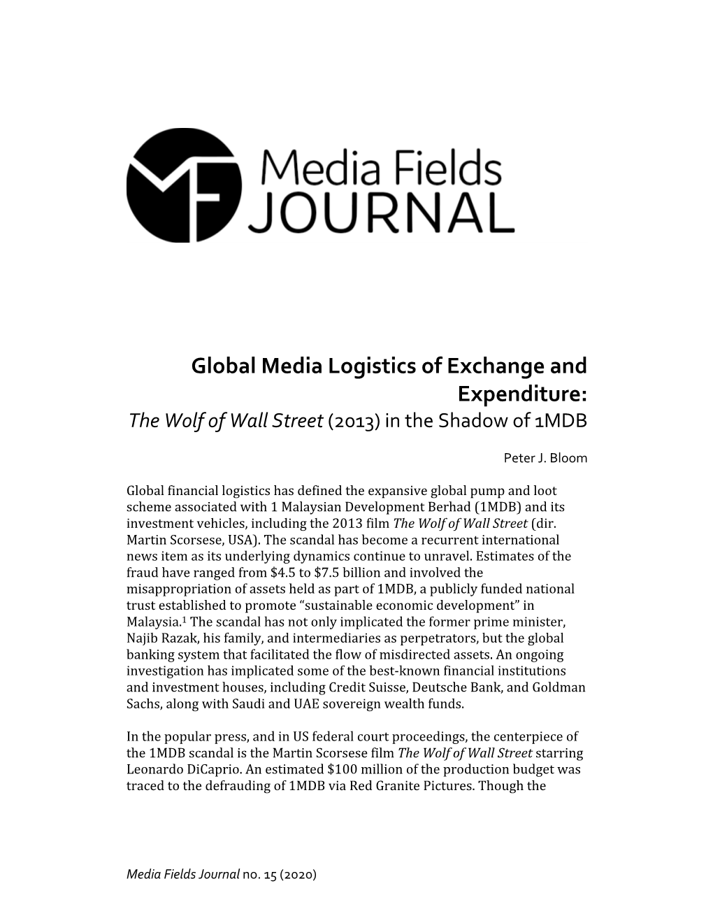 Global Media Logistics of Exchange and Expenditure: the Wolf of Wall Street (2013) in the Shadow of 1MDB