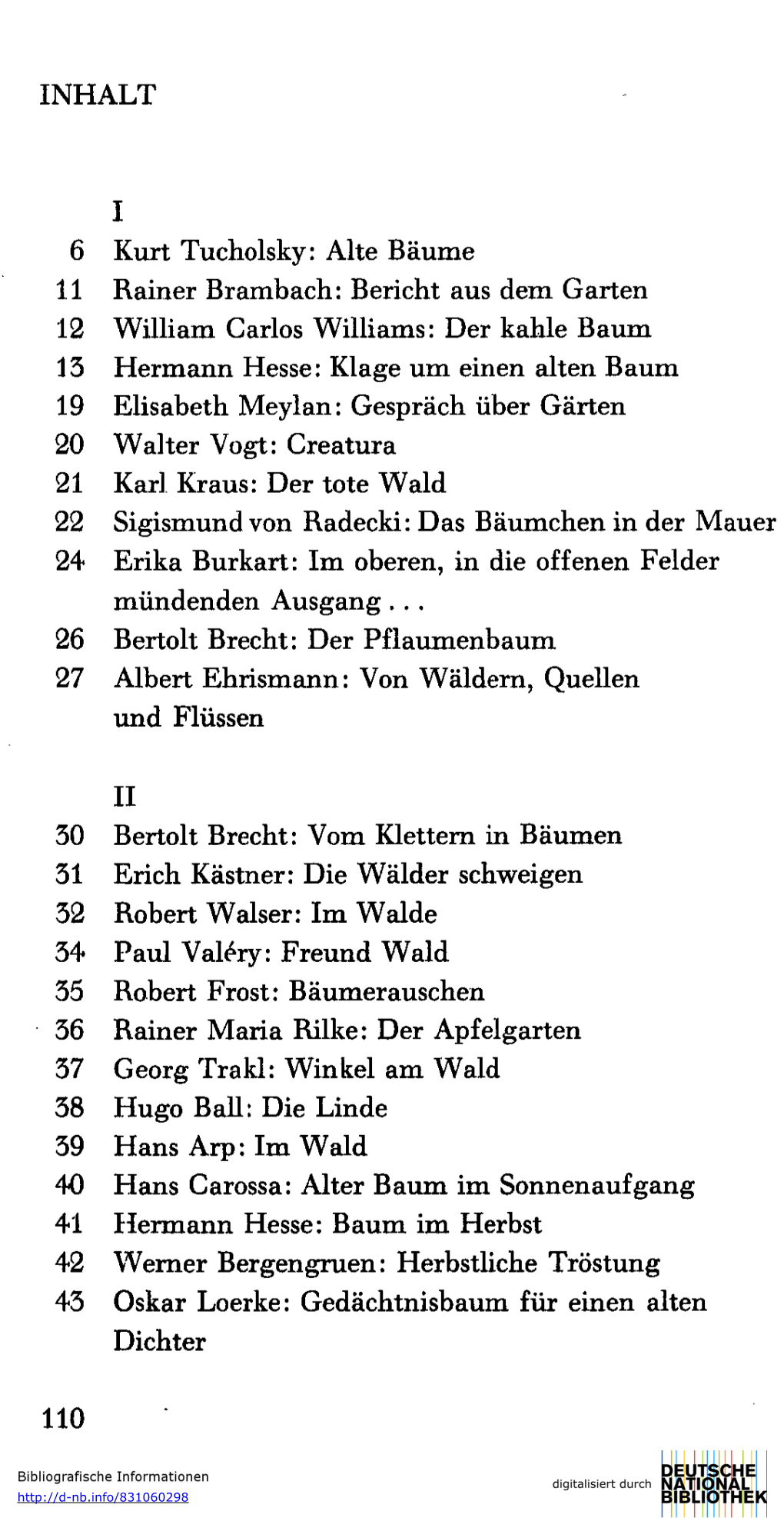 INHALT I 6 Kurt Tucholsky: Alte Bäume 11 Rainer Brambach