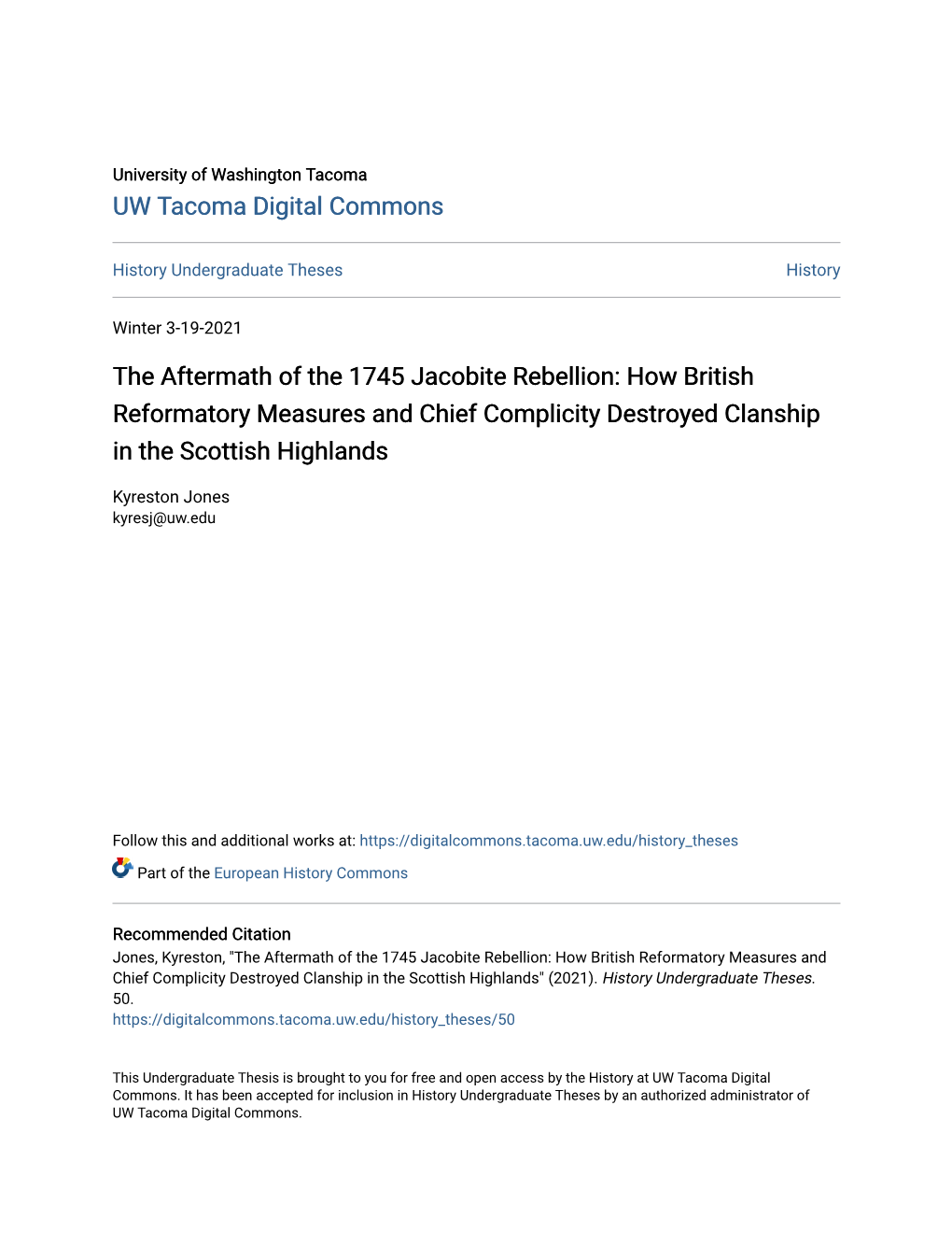 The Aftermath of the 1745 Jacobite Rebellion: How British Reformatory Measures and Chief Complicity Destroyed Clanship in the Scottish Highlands