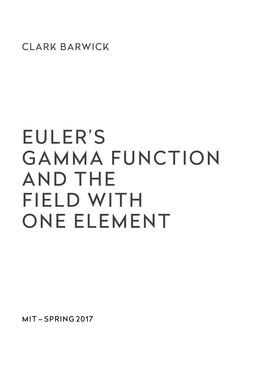 Euler's Gamma Function and the Field with One Element