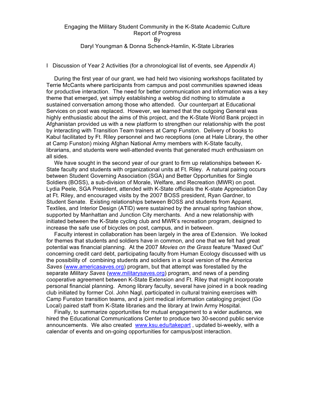 Engaging the Military Student Community in the K-State Academic Culture Report of Progress by Daryl Youngman & Donna Schenck-Hamlin, K-State Libraries