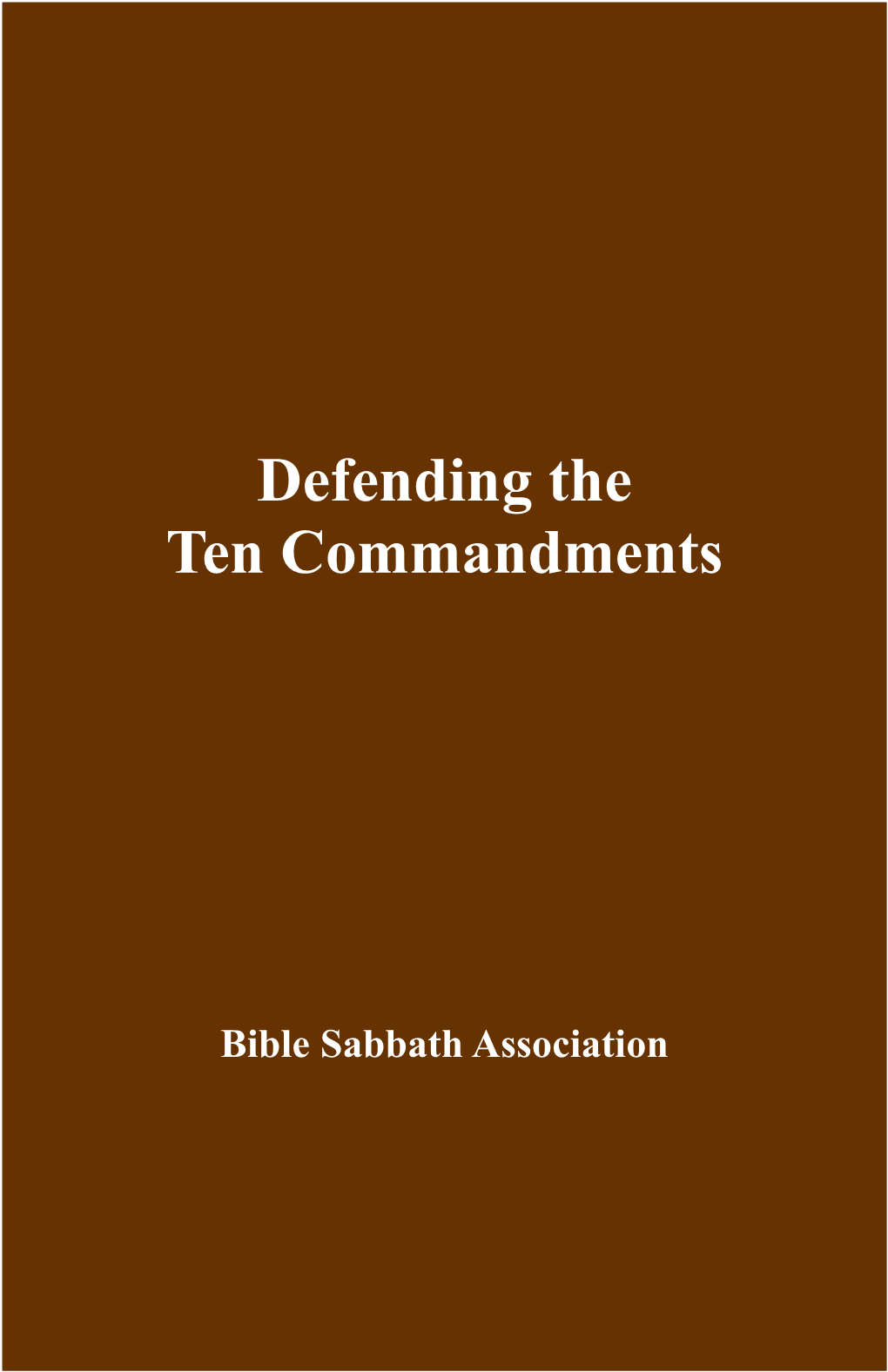 Defending the Ten Commandments