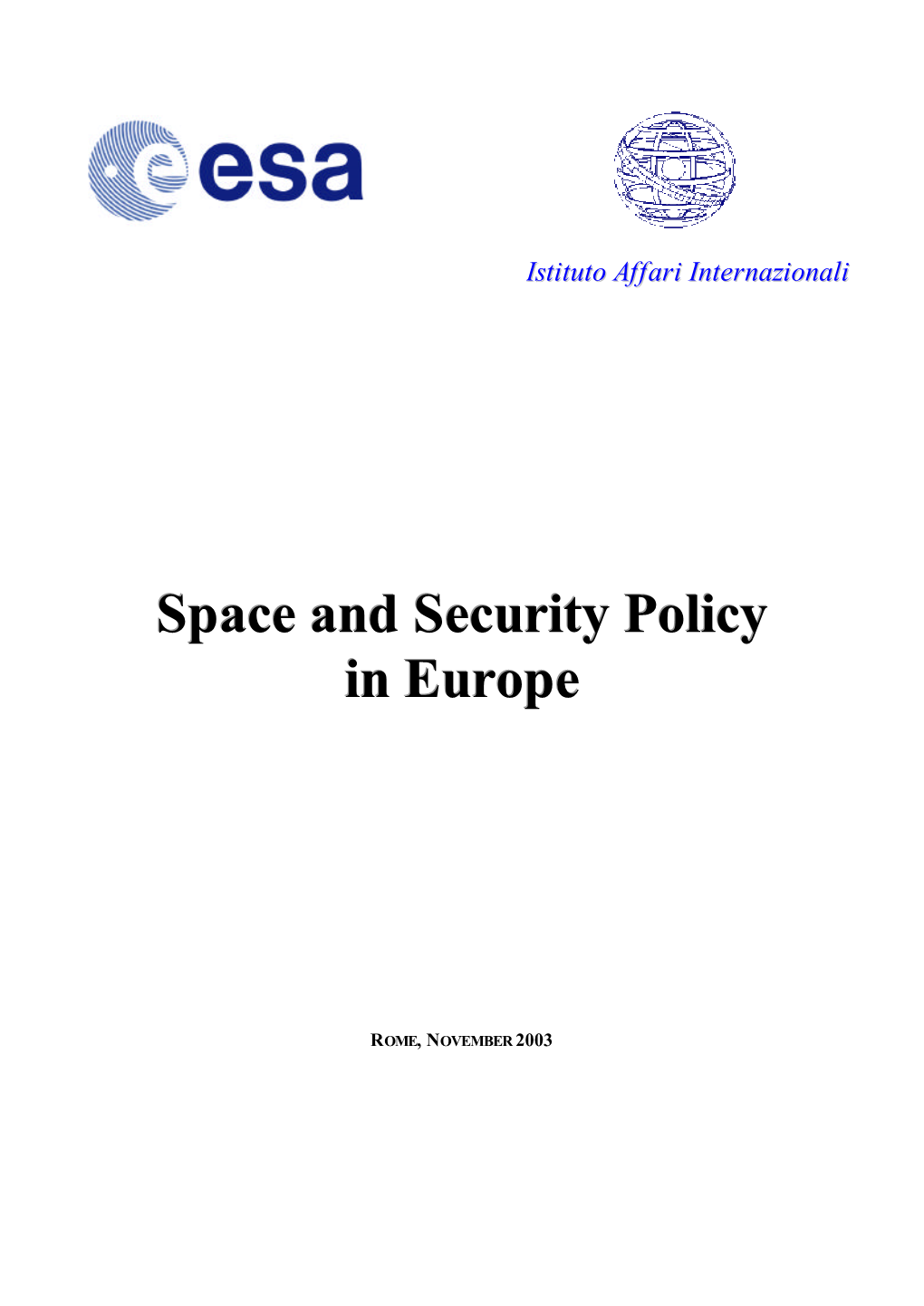 SPACE and SECURITY POLICY in EUROPE IAI Research