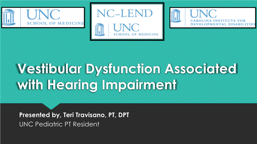 Vestibular Dysfunction Associated with Hearing Impairment