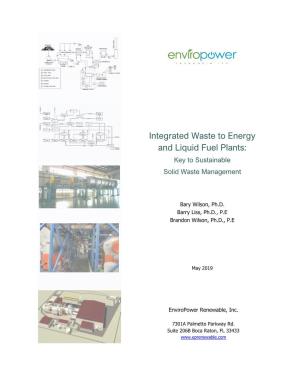 Integrated Waste to Energy and Liquid Fuel Plants: Key to Sustainable Solid Waste Management
