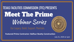 Balfour Beatty Construction July 21, 2020 at 1Pm Texas Facilities Commission (TFC)