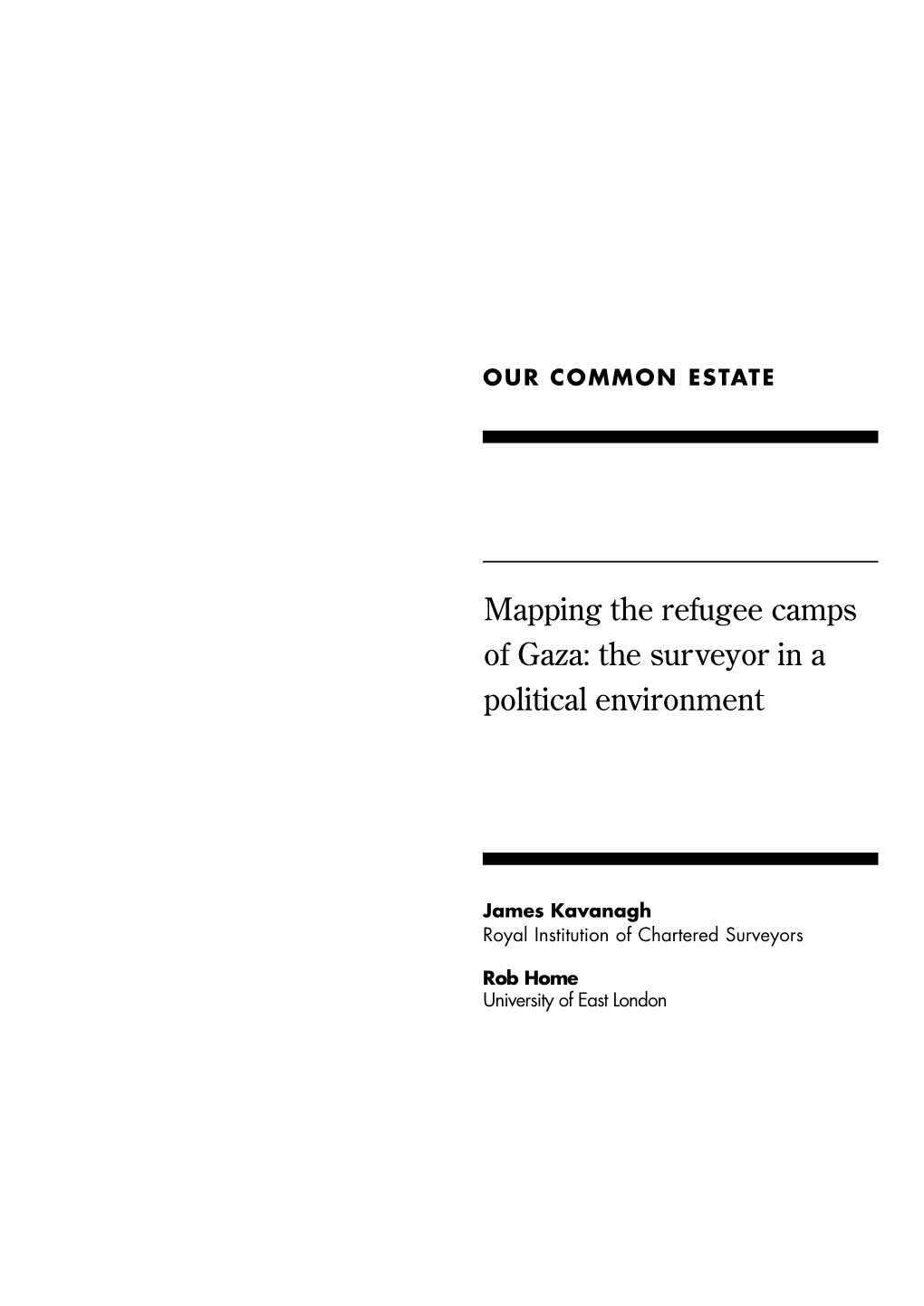 Mapping the Refugee Camps of Gaza: the Surveyor in a Political Environ M E N T