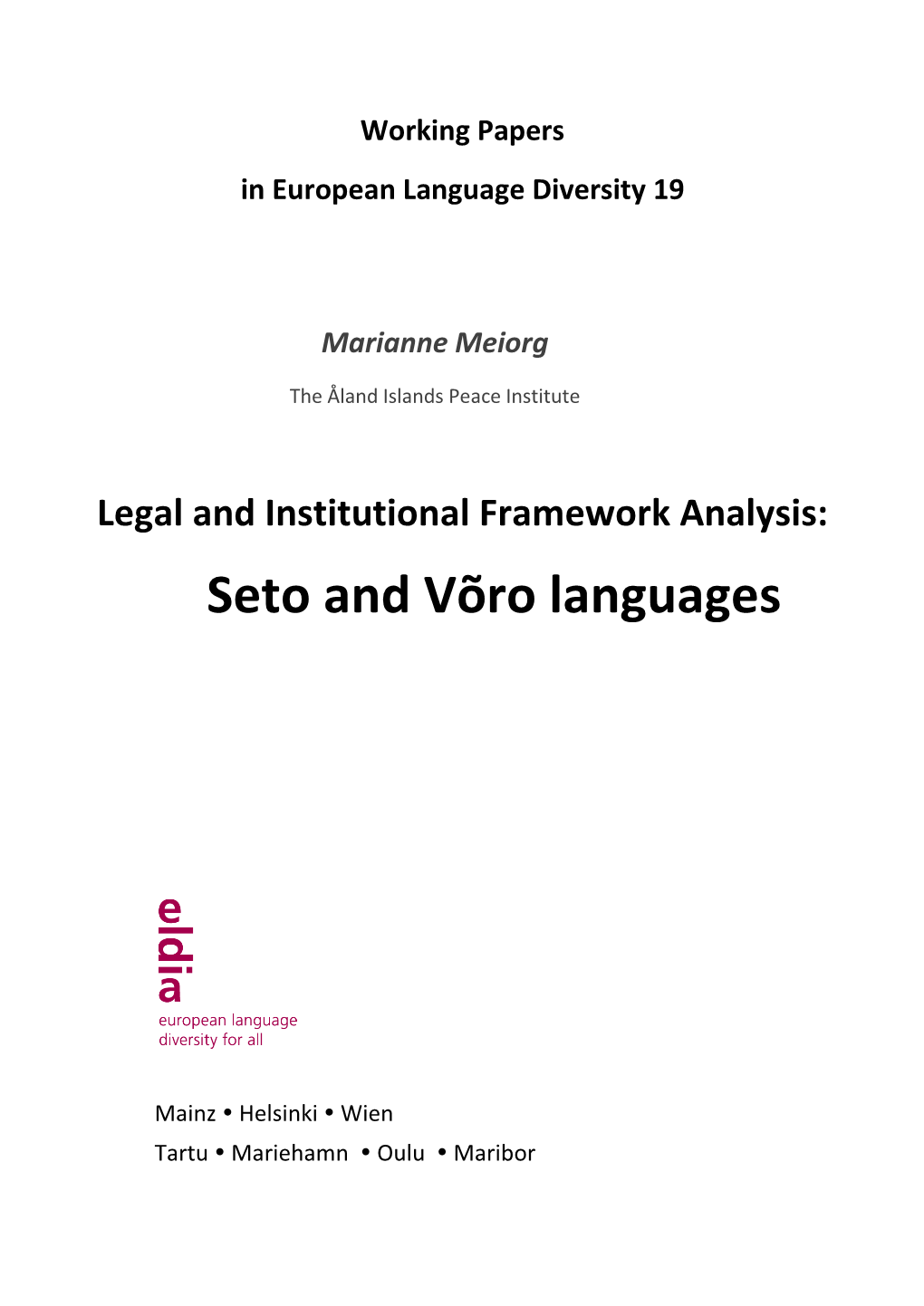Legal and Institutional Framework Analysis: Seto and Võro Languages