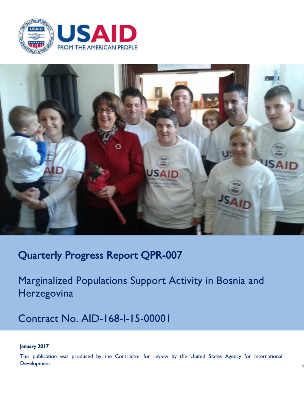 Quarterly Progress Report QPR-007 Marginalized Populations Support Activity in Bosnia and Herzegovina Contract No. AID-168-I-15