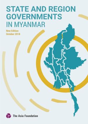 STATE and REGION GOVERNMENTS in MYANMAR New Edition October 2018