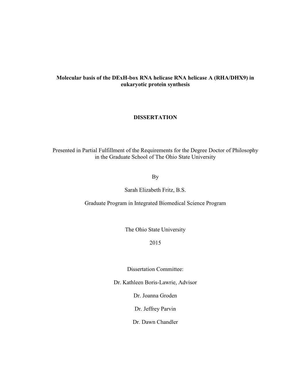 Molecular Basis of the Dexh-Box RNA Helicase RNA Helicase a (RHA/DHX9) in Eukaryotic Protein Synthesis