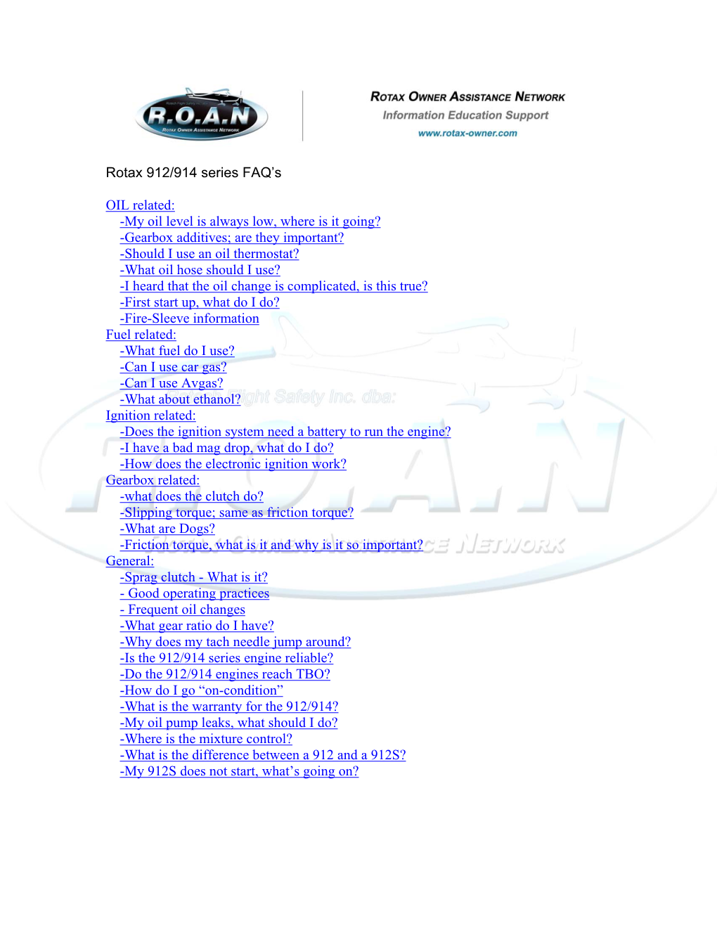 Rotax 912/914 Series FAQ's OIL Related: -My Oil Level Is Always Low, Where Is It Going? -Gearbox Additives; Are They Important