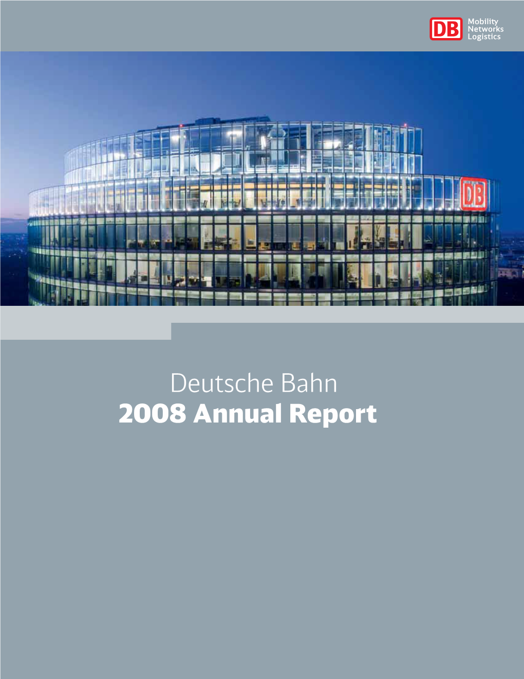 Deutsche Bahn 2008 Annual Report at a GLANCE