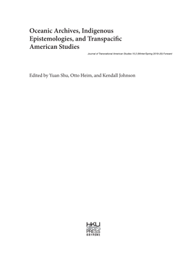 Oceanic Archives, Indigenous Epistemologies, and Transpacific