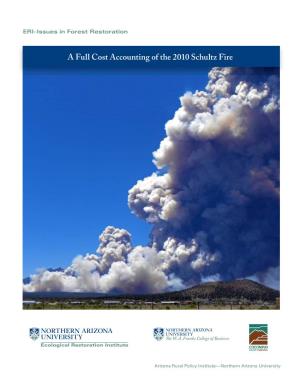 A Full Cost Accounting of the 2010 Schultz Fire
