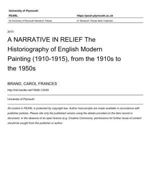 A NARRATIVE in RELIEF the Historiography of English Modern Painting (1910-1915), from the 1910S to the 1950S