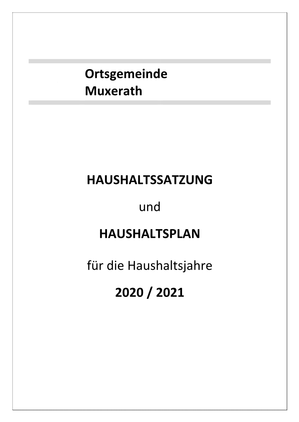 Ortsgemeinde Muxerath HAUSHALTSSATZUNG Und