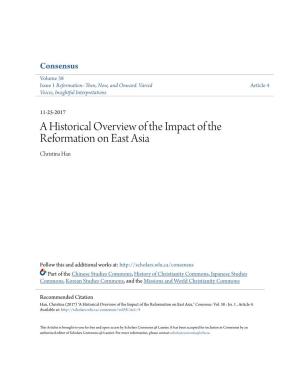 A Historical Overview of the Impact of the Reformation on East Asia Christina Han