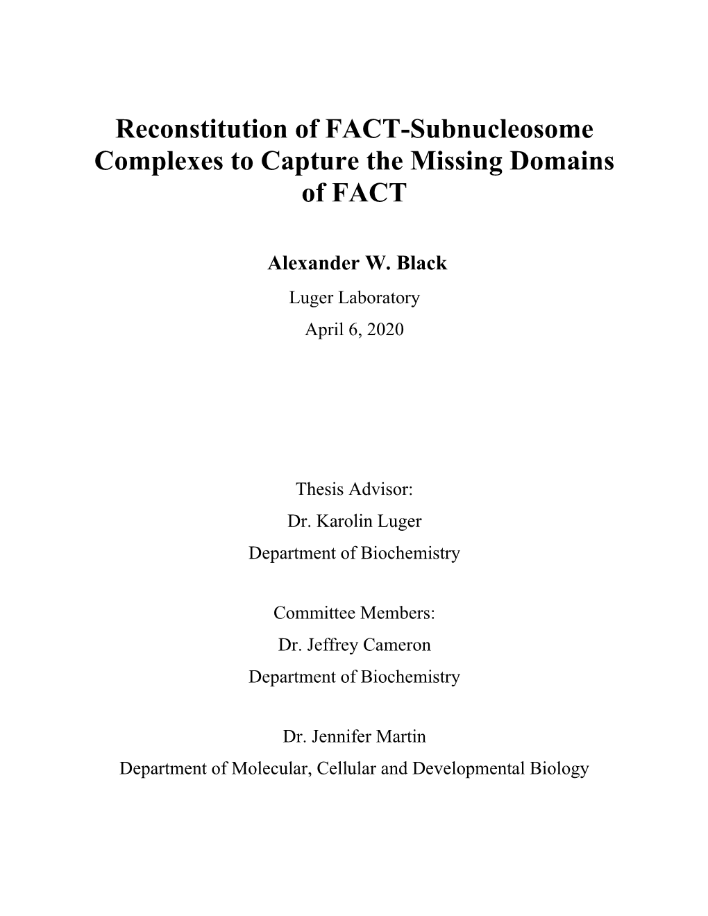 Reconstitution of FACT-Subnucleosome Complexes to Capture the Missing Domains of FACT