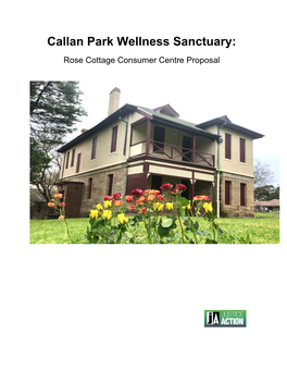 Callan Park Wellness Sanctuary: Rose Cottage Consumer Centre Proposal