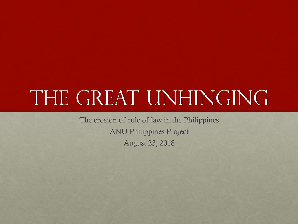 The Great Unhinging