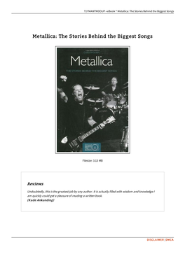 Read Book ^ Metallica: the Stories Behind the Biggest Songs