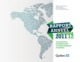 Rapport Annuel De Gestion 2011-2012 Du Ministère Des Relations Internationales, De La Francophonie Et Du Commerce Extérieur