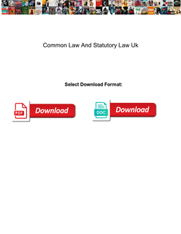 Common Law and Statutory Law Uk