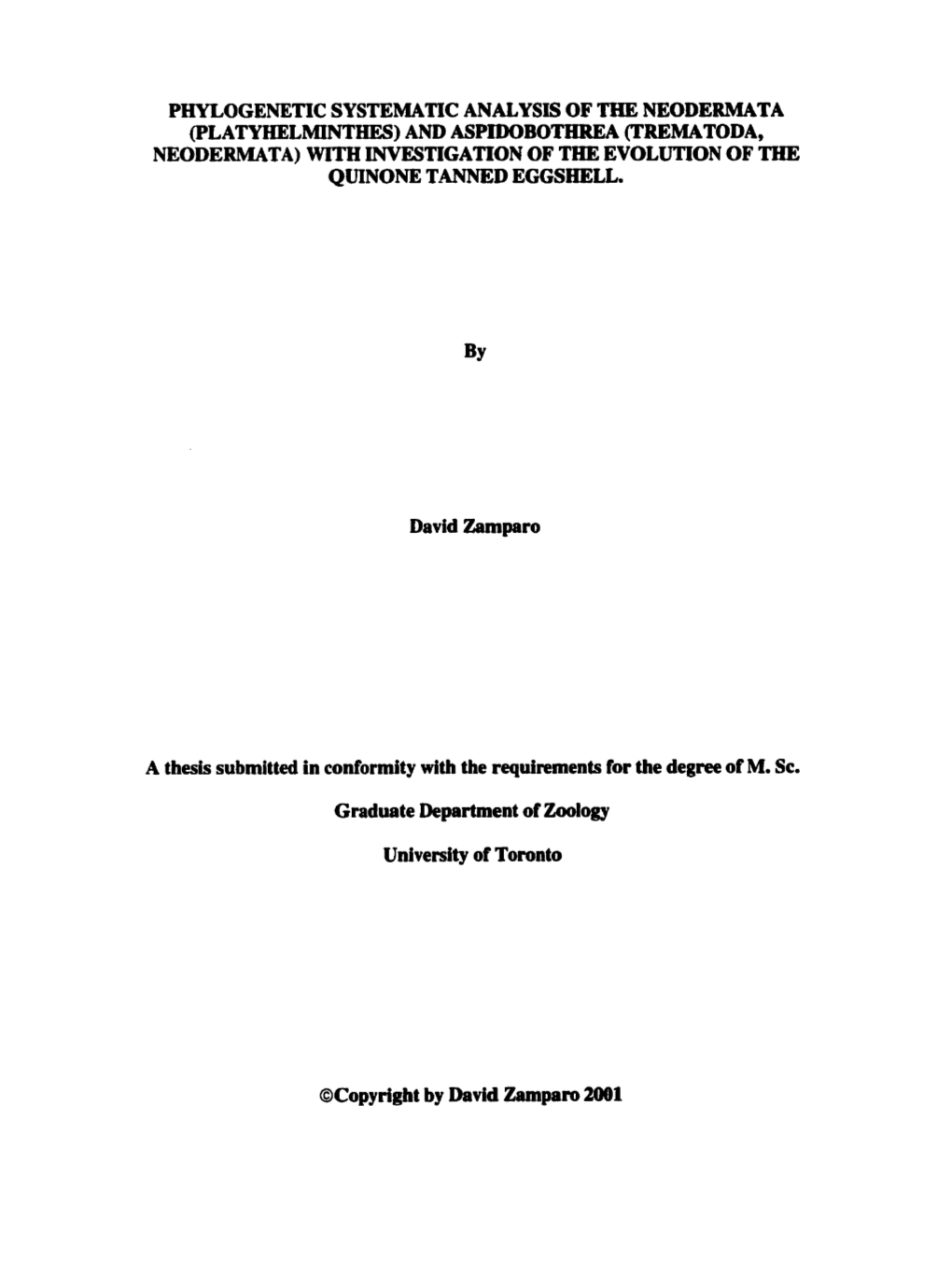 Trematoda, Neodermata) with Investigation of the Evolution of the Quinone Tanned Eggsbell