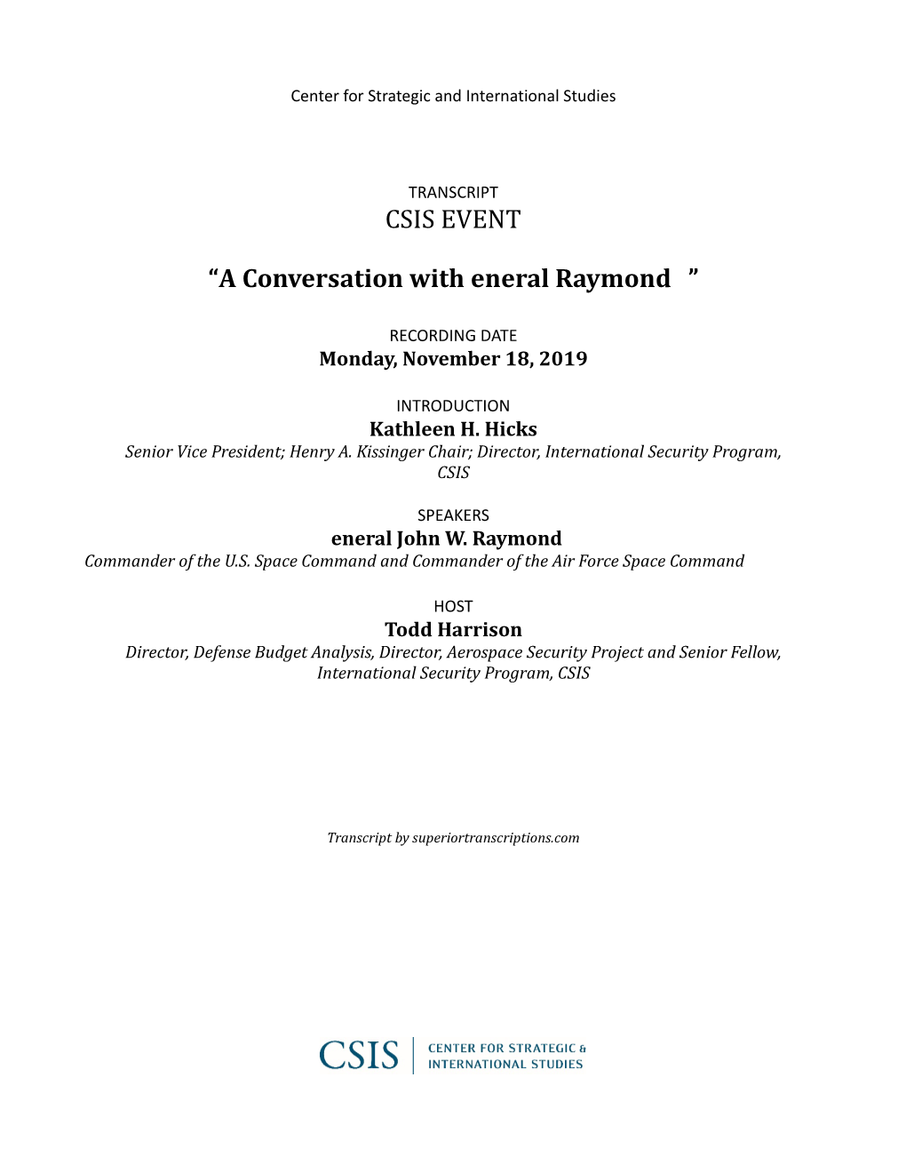 CSIS EVENT “A Conversation with Eneral Raymond ”