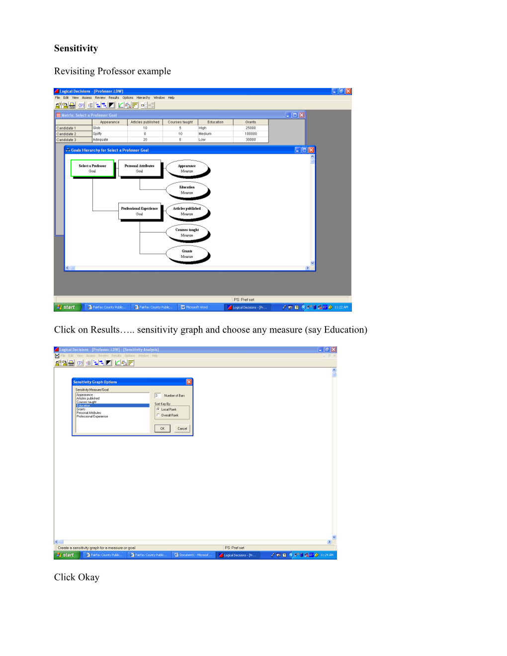 Click on Results Sensitivity Graph and Choose Any Measure (Say Education)