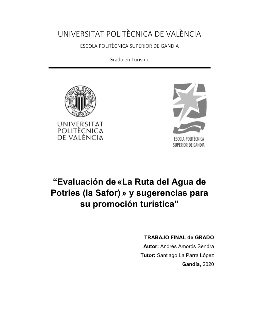 UNIVERSITAT POLITÈCNICA DE VALÈNCIA “Evaluación De«La Ruta