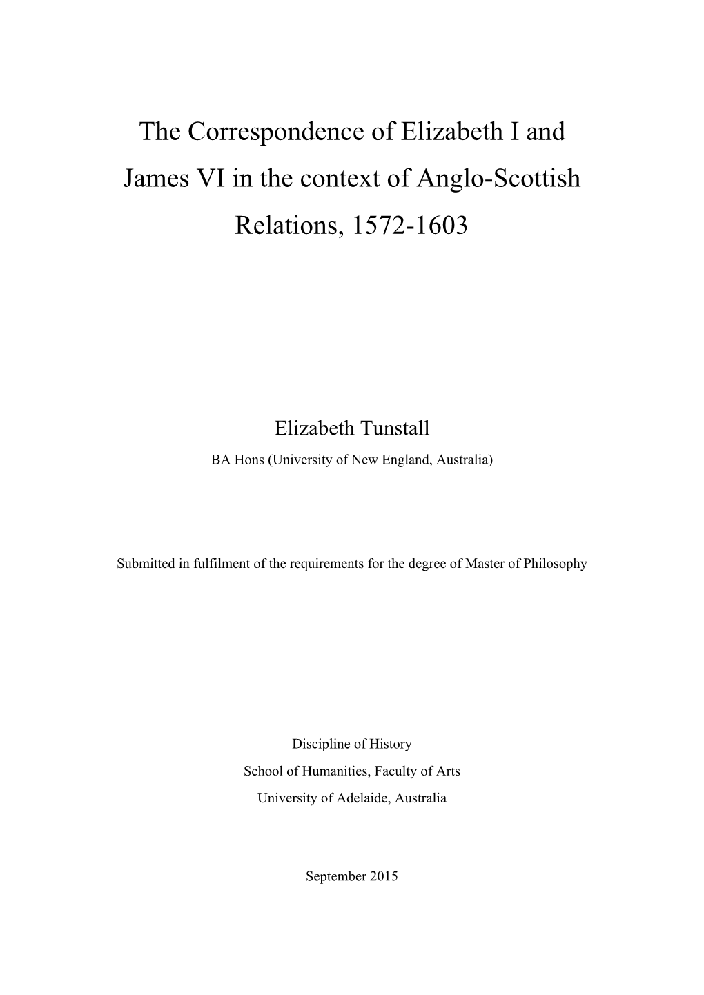 The Correspondence of Elizabeth I and James VI in the Context of Anglo-Scottish Relations, 1572-1603