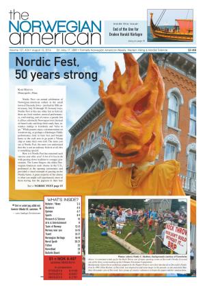 Norwegian End of the Line for Draken Harald Hårfagre American Story on Page 19 Volume 127, #24 • August 12, 2016 Est