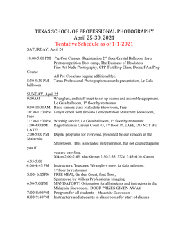 TEXAS SCHOOL of PROFESSIONAL PHOTOGRAPHY April 25-30, 2021 Tentative Schedule As of 1-1-2021 SATURDAY, April 24