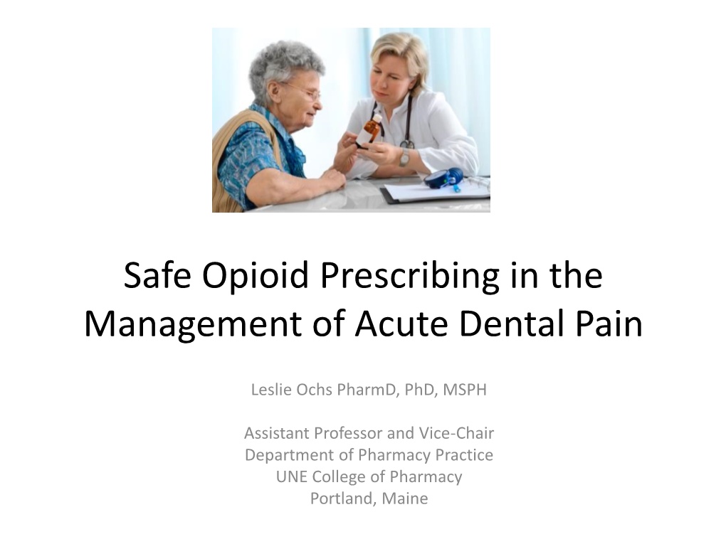 Safe Opioid Prescribing in the Management of Acute Dental Pain