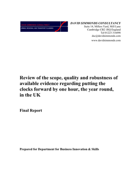 Review of the Scope, Quality and Robustness of Available Evidence Regarding Putting the Clocks Forward by One Hour, the Year Round, in the UK