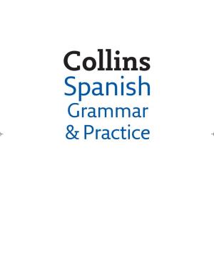 EL Spanish Grammar & Practice PRELIMS.Indd