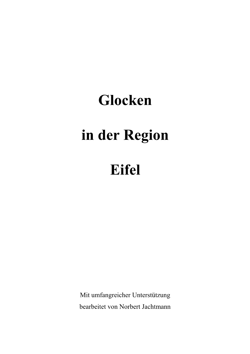 Glocken in Der Region Eifel Nach Gussjahren Geordnet